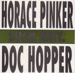 Horace Pinker : Suck Shit